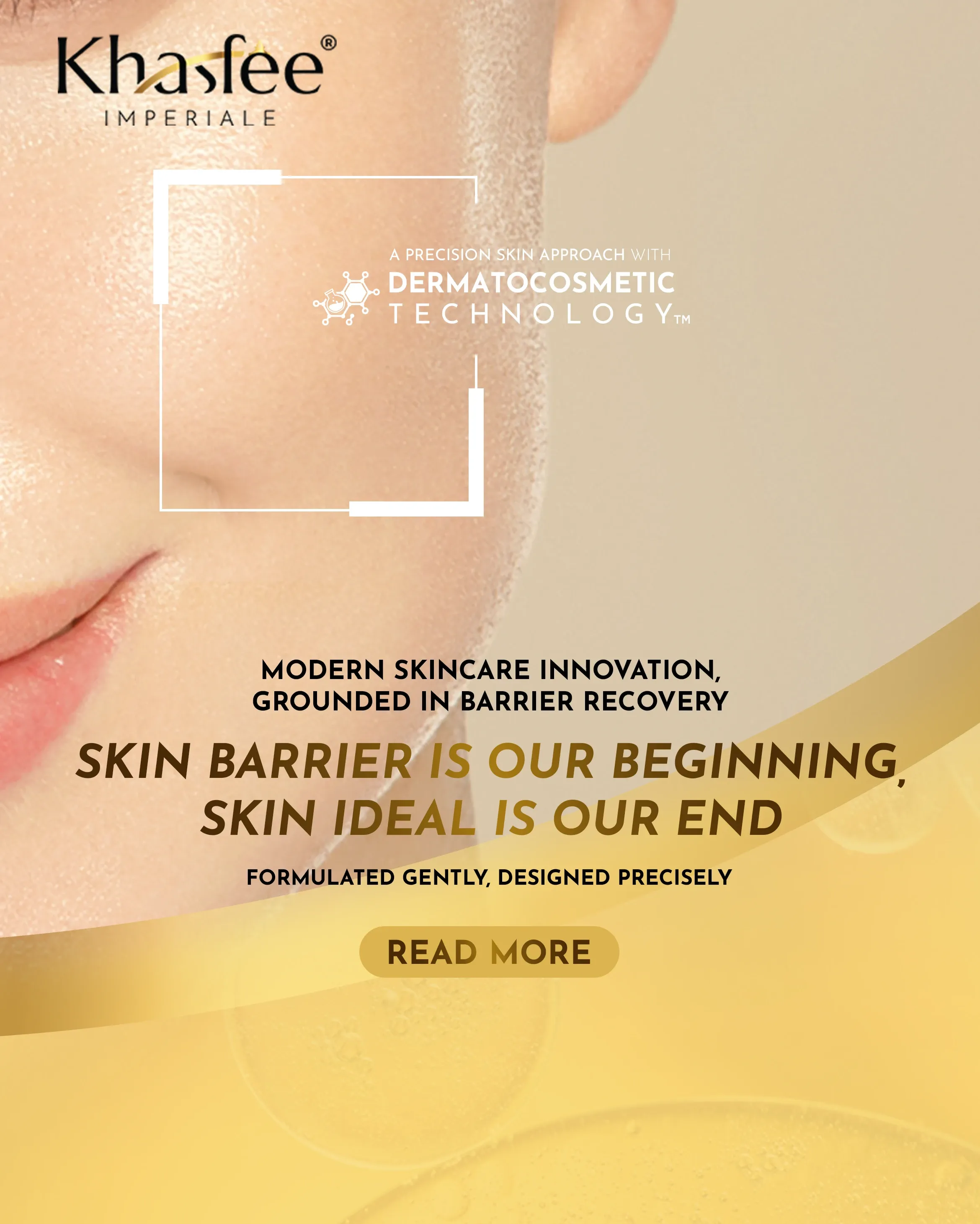 Skin barrier is our beginning, Skin ideal is our end